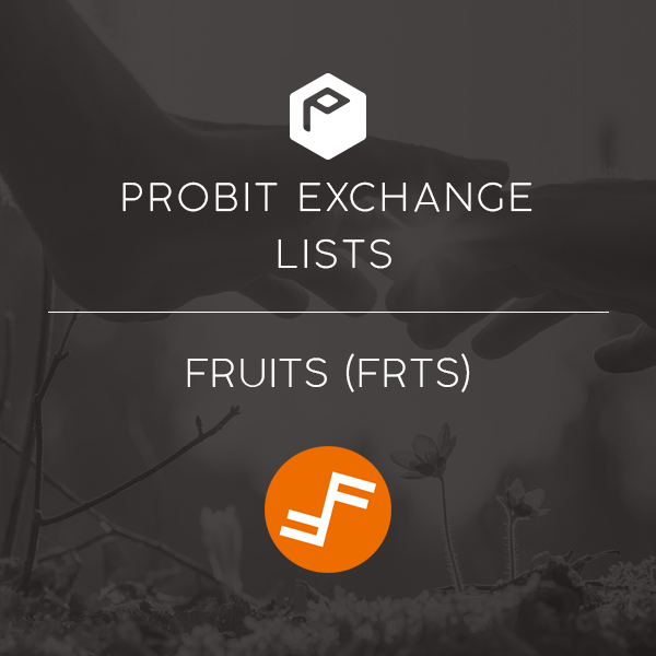 FRUITS Aims to Broaden Charity Oversight with Blockchain Solution and Expansion through ProBit Global Endorsement