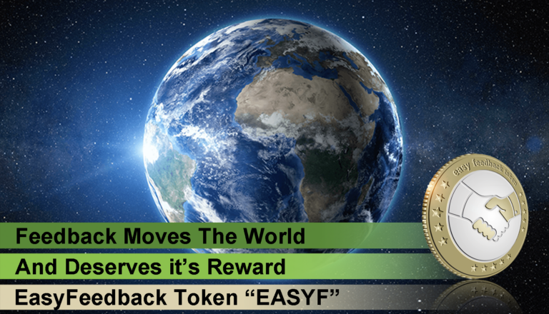 EasyFeedback Token is Born, the First Cryptocurrency that  Rewards Communication between Users and Companies via  Blockchain