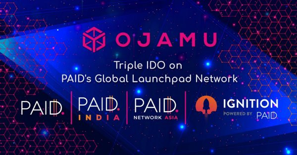 Ojamu announces its IDO public sale on multiple PAID Network and Ignition Global launchpads