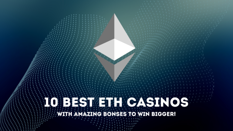 10 Best Ethereum Gambling Sites in 2022